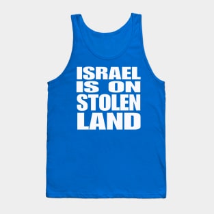 Israel Is On Stolen Land - White - Double-sided Tank Top